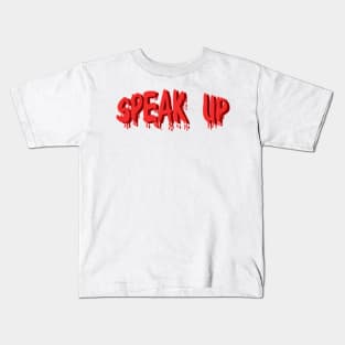 Speak up Kids T-Shirt